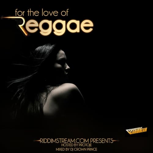 Couverture de FOR THE LOVE OF REGGAE 001 (FEB 14, 2010)