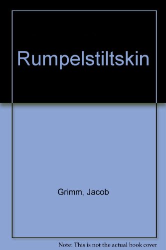 Rumpelstiltskin: Grimm Version 013783747X Book Cover