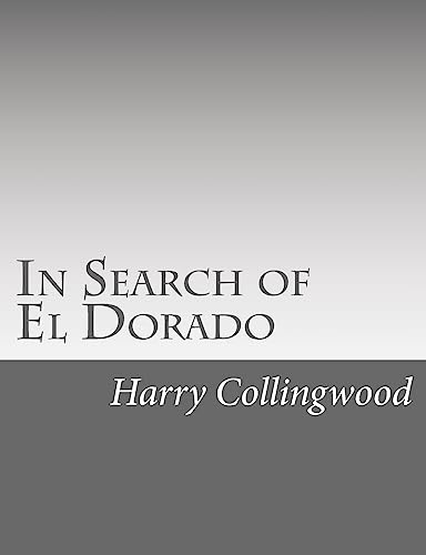 In Search of El Dorado 1514736888 Book Cover