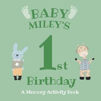 Baby Miley's First Birthday: A Memory Activity Book