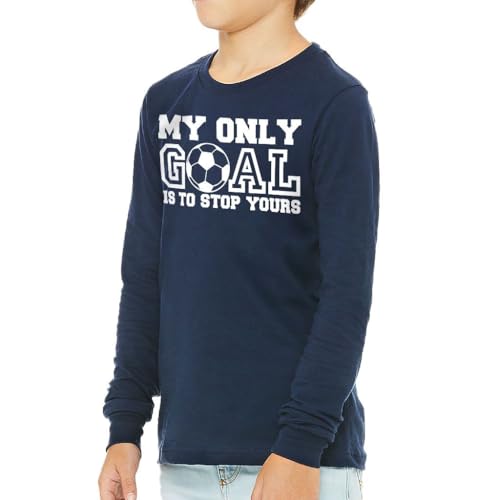 My Only Goal is to Stop Yours Kids' Long Sleeve T-Shirt - Soccer Gift - Game Day Clothing2