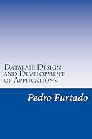 Database Design and Development of Applications: Relational, Entity-Relationship, Sql, DB and Ui Programming 1517311934 Book Cover