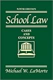 School Law: Cases and Concepts 9th (nineth) edition Text Only -  BookReview - CramSutydingGuide101