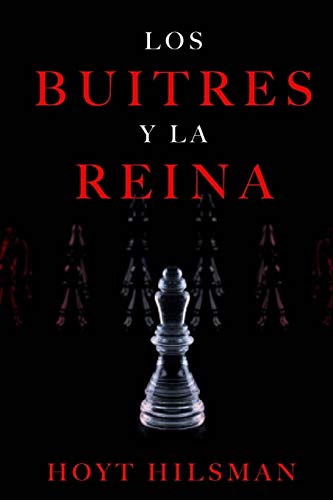 los buitres y la reina: la batalla de los multimillonarios y la reina del botox (Spanish Edition)