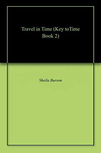  Travel in Time (Key toTime Book 2) (English Edition)