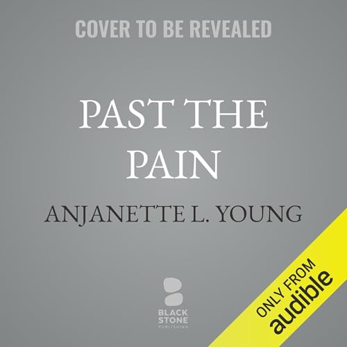 Past the Pain Audiolivro Por Anjanette L. Young capa