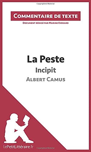 La Peste de Camus - Incipit (Commentaire de texte): Document rédigé par Marine Everard