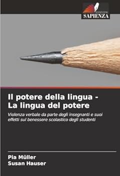 Il potere della lingua - La lingua del potere (Italian Edition)