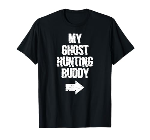 My Ghost Hunting Buddy Ghost Hunt Camisa - Flecha derecha Camiseta