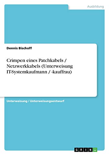 Crimpen eines Patchkabels / Netzwerkkabels (Unt... [German] 3656849994 Book Cover