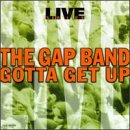 Live-Gotta Get Up Live-Gotta Get Up