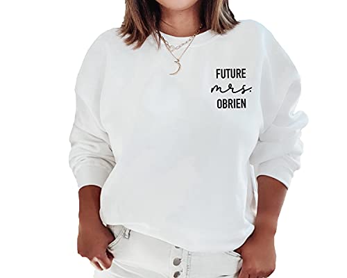 Newly Engaged - Future Mrs Sweatshirt - Fiance - Engagement Gift - New Mrs - Custom Mrs Sweatshirt - New Mrs - Honeymoon Pajamas - Wedding Gift - Future Mrs. Gift