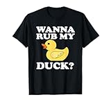 Photo Gallery wanna rub my duck - maglietta divertente in gomma maglietta Photo Gallery wanna rub my duck - maglietta divertente in gomma maglietta