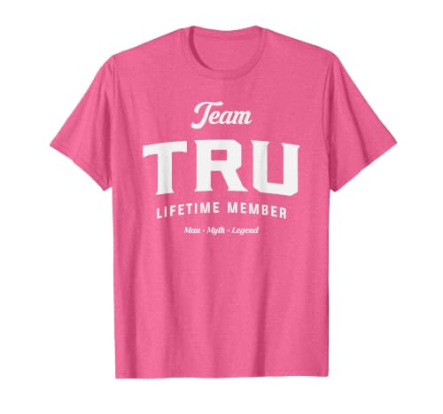 Team Tru Lifetime Member Funny Name Tru T-Shirt, Men, Pink Heather, XX-Large