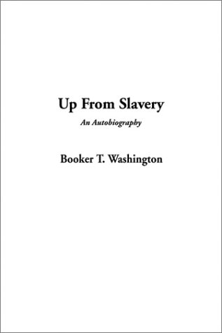Up from Slavery: An Autobiography