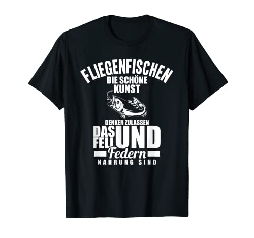 Fliegenfischen die Schöne Kunst Angler Angeln See Route T-Shirt