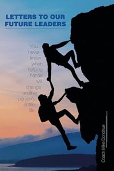 Paperback LETTERS TO OUR FUTURE LEADERS Book