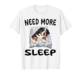 Photo Gallery camicia da notte con grazioso cane da montagna bernese bisogno di più sonno maglietta Photo Gallery camicia da notte con grazioso cane da montagna bernese bisogno di più sonno maglietta