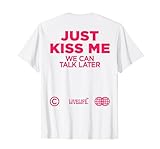 Just Kiss ME. WE Can Talk Later Amour Saint Valentin Backprint T Shirt, Homme, Blanc, M