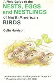 Paperback A Field Guide to the Nests, Eggs and Nestlings of North American Birds (Collins Pocket Guide) Book