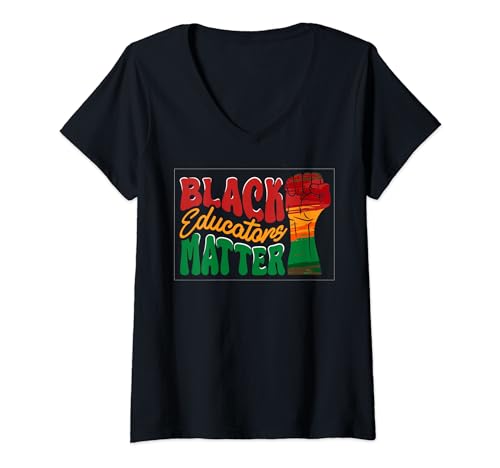 Black Educators Matter Black History Month Teacher Gift V-Neck T-Shirt