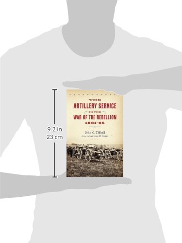 The Artillery Service in the War of the Rebellion, 1861–65