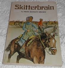 Hardcover Skitterbrain by Irene Bennett Brown (1978-01-01) Book