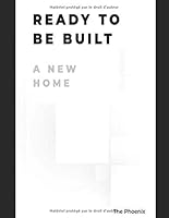 Ready to Be Built: a New Home 1709632445 Book Cover
