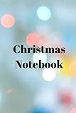  CHRISTMAS NOTEBOOK: Blank, Wide Ruled, 6.125\