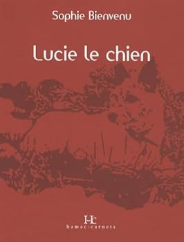 Paperback Lucie le chien [French] Book