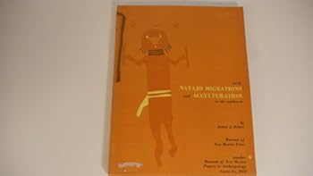 Paperback Early Navajo Migrations and Acculturations in the Southwest Book