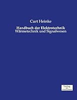 Handbuch der Elektrotechnik: Wärmetechnik und Signalwesen 3957002966 Book Cover