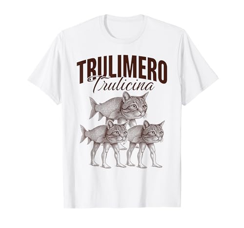 Trulimero Trulicina Funny Italian Brainrot Meme Humor Gen Z T-Shirt