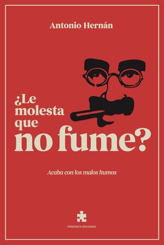 Reviews y listado de Tabaco rubio - cinco favoritos. 31 ¿Le molesta que no fume?: Acaba con los malos humos (Spanish Edition)