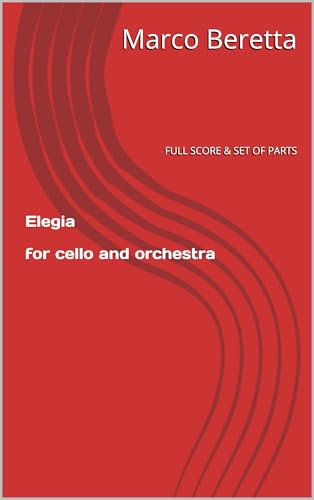 Elegia for cello and orchestra: FULL SCORE & SET PARTS