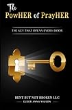 The PowHER of PrayerHER!: The Key That Opens Every Door