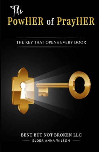 The PowHER of PrayerHER!: The Key That Opens Every Door