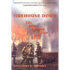 Firehouse Down: Life After Ground Zero 1590259017 Book Cover