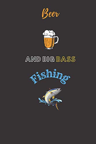 Beer And Big Bass Fishing: Best Funny Bass Fishing GiftMakes the best happy birthday dad gag gift