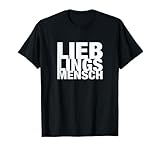 LIEBLINGSMENSCH Valentinstag Geschenk Idee T-Shirt