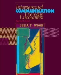 Interpersonal Communication: Everyday Encounters