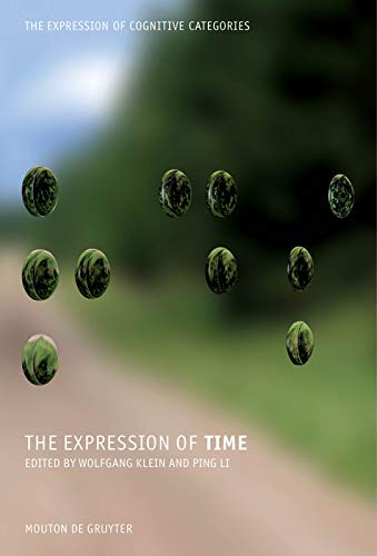 The Expression of Time (The Expression of Cognitive Categories [ECC] Book 3)