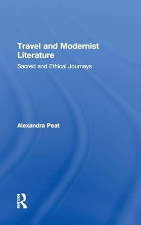 Travel and Modernist Literature: Sacred and Ethical Journeys: 15 book cover