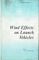 Wind effects on launch vehicles (AGARDograph) 0851020151 Book Cover
