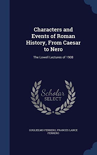 Characters and Events of Roman History, From Ca... 1298952190 Book Cover