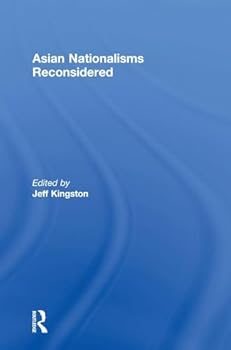 Hardcover Asian Nationalisms Reconsidered Book