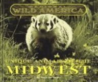 Hardcover Regional Wild America - Unique Animals of the Midwest Book