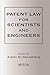 Patent Laws for Scientists and Engineers