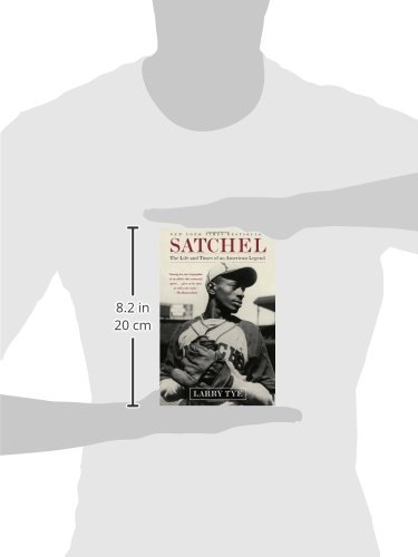 Satchel: The Life and Times of an American Legend
