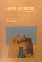 Hausa Medicine: Illness and Well Being in a West African Culture 0822307774 Book Cover